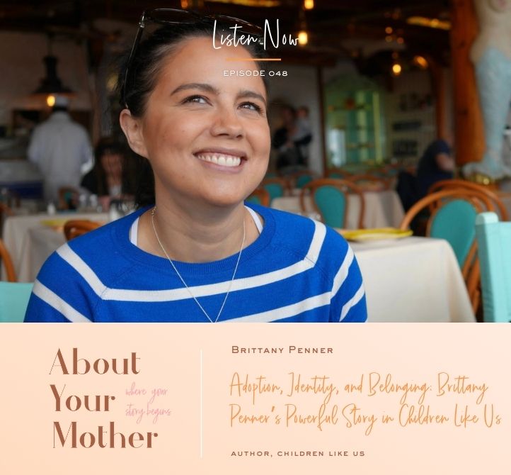 Link to Adoption, Identity, and Belonging: Brittany Penner’s Powerful Story in Children Like Us