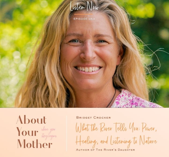 Link to What the River Tells You: Bridget Crocker on Power, Healing, and Listening to Nature